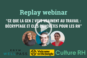 Ce que la Gen Z veut vraiment au travail : décryptage et clés concrètes pour les RH