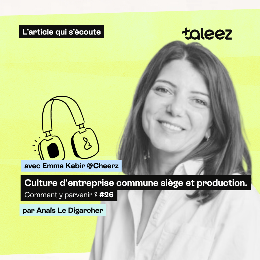 Culture d’entreprise : comment aligner siège et production ?